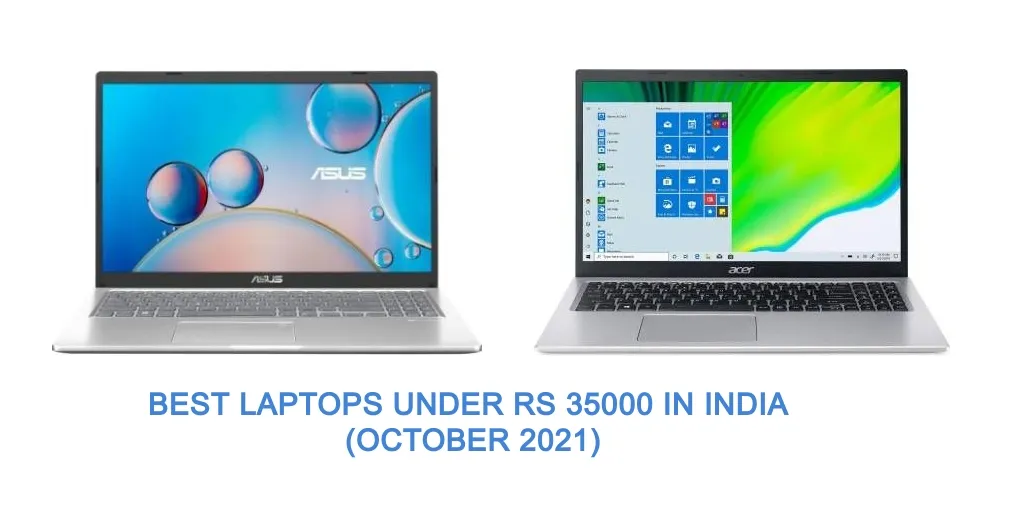 Best laptops under 35000 Rs In India (October 2021)